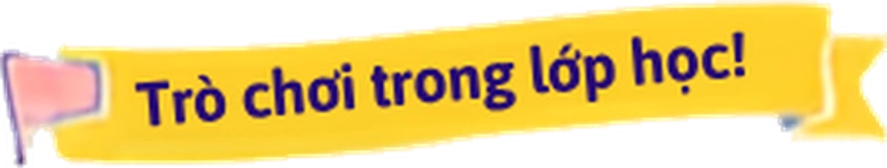Trò chơi trong lớp học!